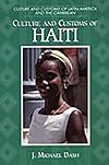 Culture and Customs of Haiti (Cultures and Customs of the World)