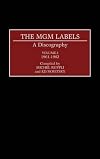 The MGM Labels : A Discography Volume 2 1961-1982 (Discographies)