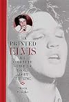 The Printed Elvis: The Complete Guide to Books about the King (Music Reference Collection)
