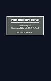 The bright boys a history of Townsend Harris High School
