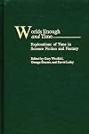 Worlds Enough and Time: Explorations of Time in Science Fiction and Fantasy (Contributions to the Study of Science Fiction and Fantasy)