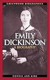 Emily Dickinson: A Biography (Greenwood Biographies)