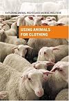 Exploring Animal Rights and Animal Welfare: Using Animals in Research Volume II