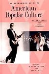 The Greenwood Guide to American Popular Culture: Jazz through Propaganda (Volume 3)