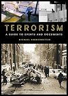 Terrorism: A Guide to Events and Documents