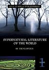 Supernatural Literature of the World: An Encyclopedia, Volume 1, A-F