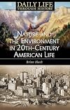 Nature and the Environment in Twentieth-Century American Life