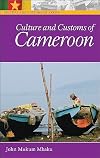 Culture and Customs of Cameroon (Culture and Customs of Africa)