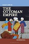 Daily Life in the Ottoman Empire