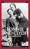 Bonnie and Clyde: A Biography
