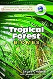 Tropical Forest Biomes Greenwood Guides To Biomes Of The World
