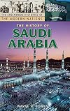 The History of Saudi Arabia (The Greenwood Histories of the Modern Nations)
