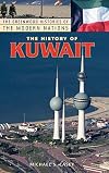 The History of Kuwait (The Greenwood Histories of the Modern Nations)