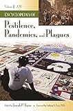 Encyclopedia Of Pestilence Pandemics And Plagues