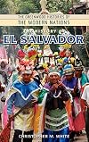 The History of El Salvador (The Greenwood Histories of the Modern Nations)