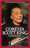 Coretta Scott King: A Biography (Greenwood Biographies)