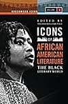 Icons of African American Literature: The Black Literary World (Greenwood Icons)