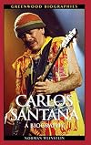 Carlos Santana: A Biography (Greenwood Biographies)