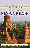 The History of Myanmar (The Greenwood Histories of the Modern Nations)