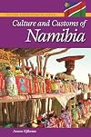 Culture and Customs of Namibia (Culture and Customs of Africa)