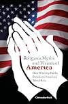 Religious Myths and Visions of America: How Minority Faiths Redefined America's World Role