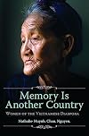 Memory Is Another Country: Women of the Vietnamese Diaspora