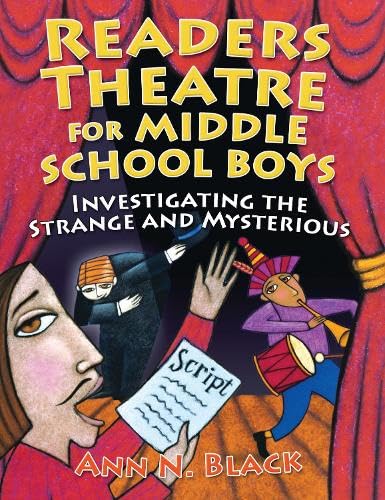 Cover of Readers Theatre for Middle School Boys : Investigating the Strange and Mysterious