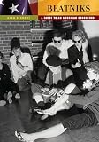 Beatniks A Guide To An American Subculture Guides To Subcultures And Countercultures