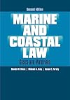 Marine and Coastal Law: Cases and Materials