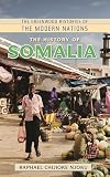 The History of Somalia (The Greenwood Histories of the Modern Nations)