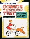 Comics through Time : A History of Icons, Idols, and Ideas [4 volume set]