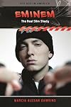 Eminem: The Real Slim Shady (Hip Hop in America)