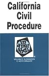 California Civil Procedure in a Nutshell