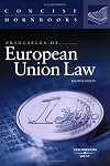 Principles of European Union Law: Concise Hornbook
