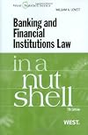 Banking and Financial Institutions Law in a Nutshell, 7th (West Nutshell)