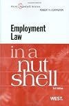 Employment Law in a Nutshell, Third Edition (West Nutshell)