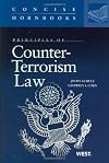 Principles of Counter-Terrorism Law (Concise Hornbook Series)