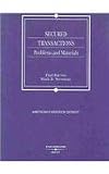 Secured Transactions: Problems and Materials (American Casebook)