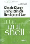 Climate Change and Sustainable Development Law in a Nutshell (In a Nutshell (West Publishing))