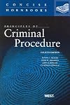 Principles of Criminal Procedure (Concise Hornbook Series)