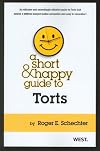 A Short & Happy Guide to Torts (Short & Happy Guides)