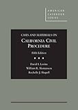 Cases And Materials On California Civil Procedure 5th American Casebook Series