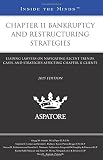 Chapter 11 Bankruptcy And Restructuring Strategies 2015 Leading Lawyers On Navigating Recent Trends Cases And Strategies Affecting Chapter 11 Clients