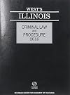 West's Illinois Criminal Law and Procedure 2016