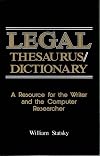 Legal Thesaurus/Legal Dictionary: A Resource for the Writer and Computer Researcher (Paralegal Reference Materials)