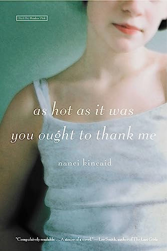 As Hot as It Was You Ought to Thank Me book cover