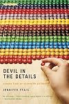 Devil in the Details: Scenes from an Obsessive Girlhood