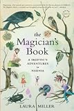 The Magicians Book A Skeptics Adventures In Narnia