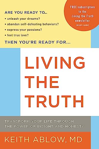 Living the Truth: Transform Your Life Through the Power of Insight and Honesty book cover