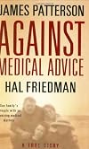 Against Medical Advice: A True Story